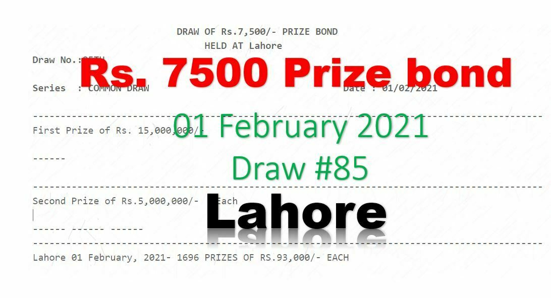 Check Draw 85 Rs. 7500 Prize Bond List Lahore 01 February 2021