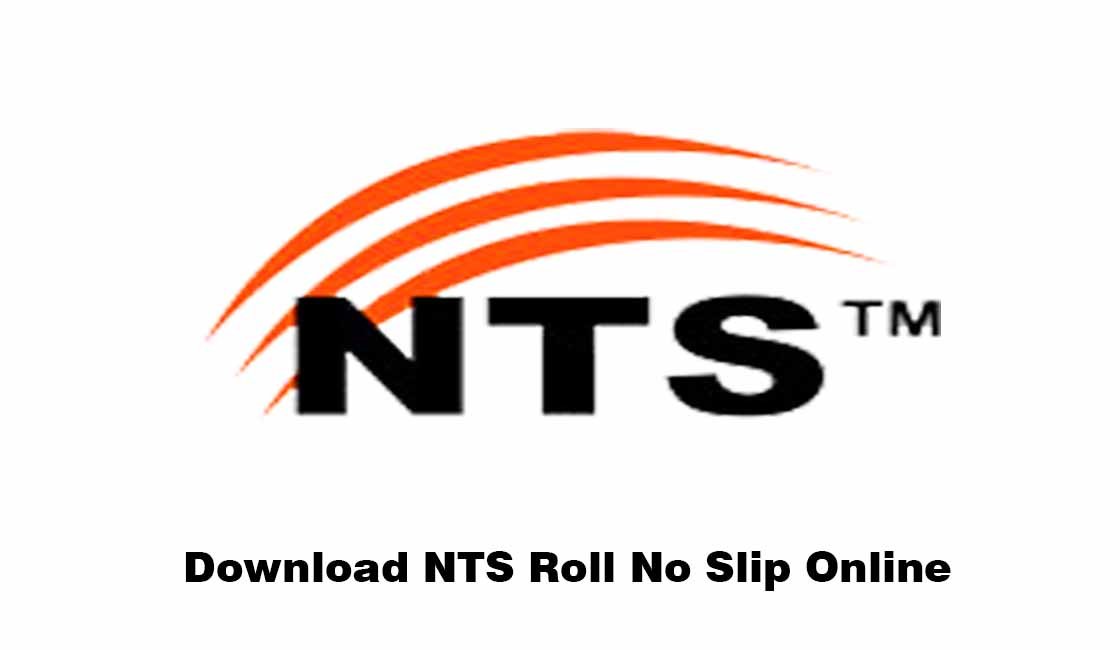 NTS Roll Number Slip Download - www.nts.org.pk