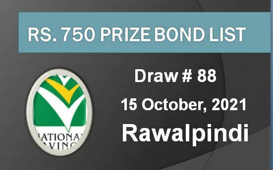 Prize Bond 750 Draw # 88 On 15-10-2021 at Rawalpindi