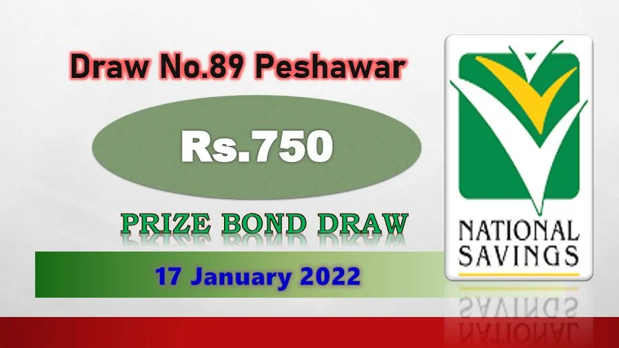 Rs. 750 Prize bond list 17 January 2022 Draw #89 Peshawar Re