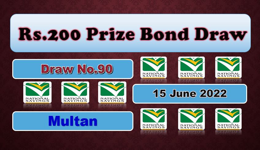 Rs. 200 Prize bond list 15 June 2022 Draw #90 Multan Result Check online