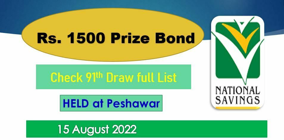 Rs. 1500 Prize bond list 15 August 2022 Draw #91 Peshawar Result Check online