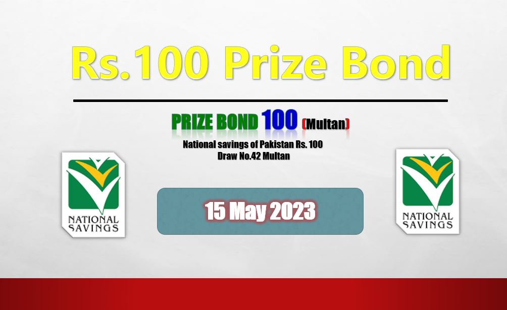 Rs. 100 Prize bond list 15 May 2023 Draw #42 Multan Result Check online