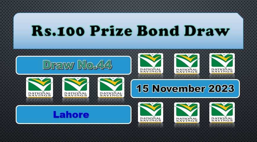 Pics of 100 Prize bond full 44 draw Wednesday list November 2023 Lahore