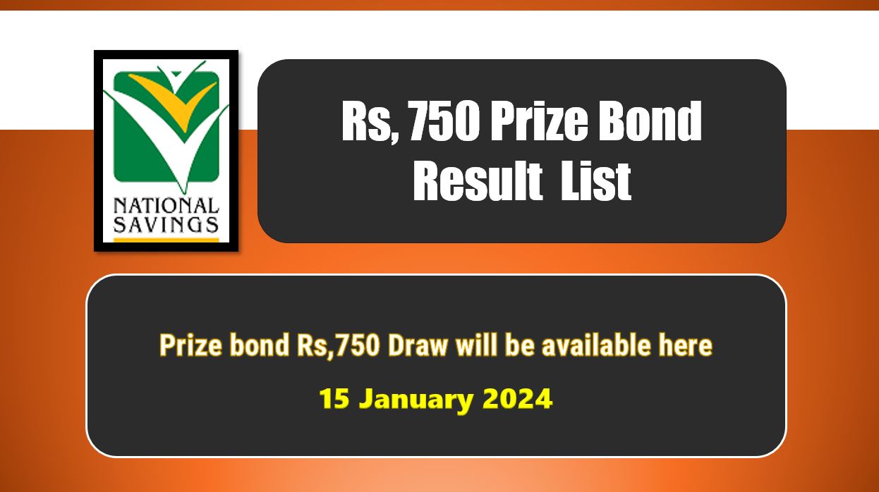 Rs 750 Prize bond list 15 January 2024 Draw 97 Sailkot