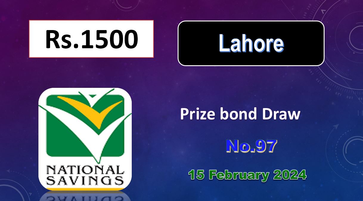 1500 Prize Bond List Lahore Draw 97 15 February 2024