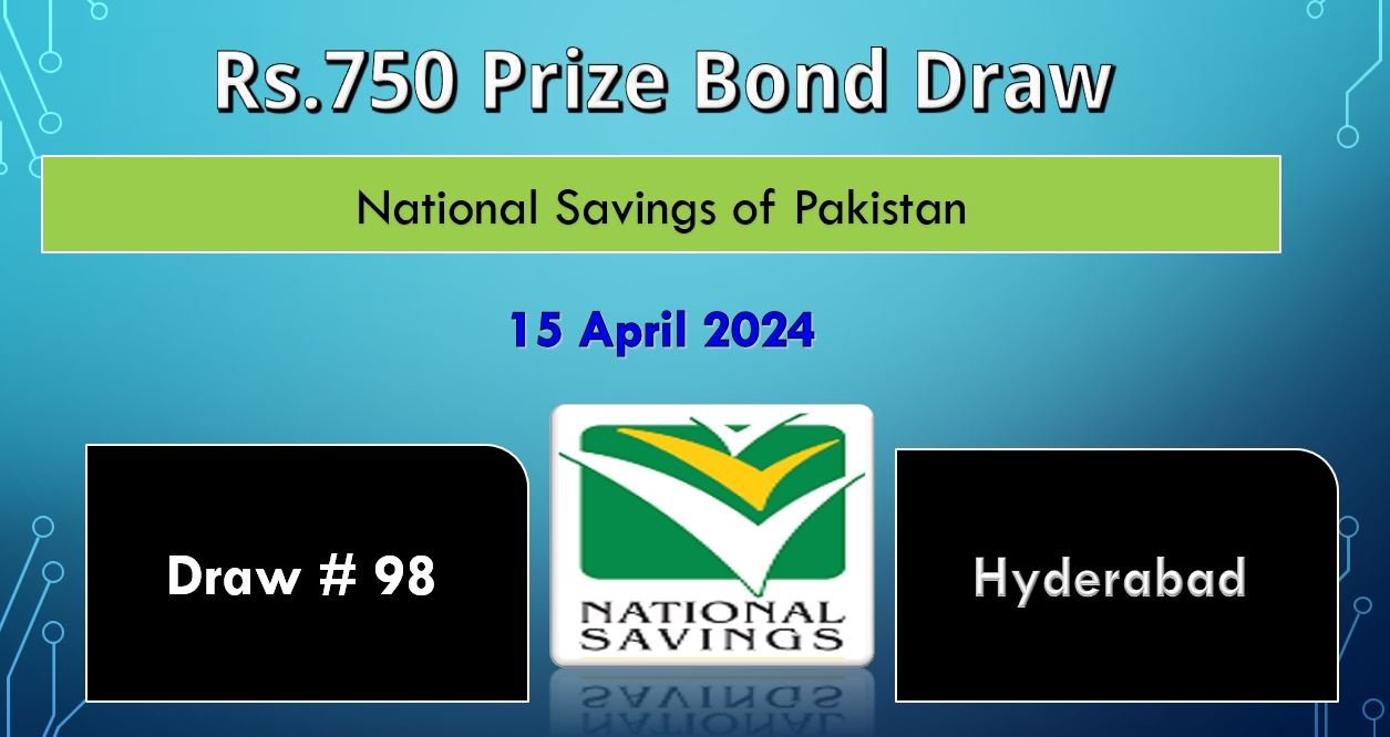 Check Rs. 750 Prize Bond List 98 15 April 2024 Result Online