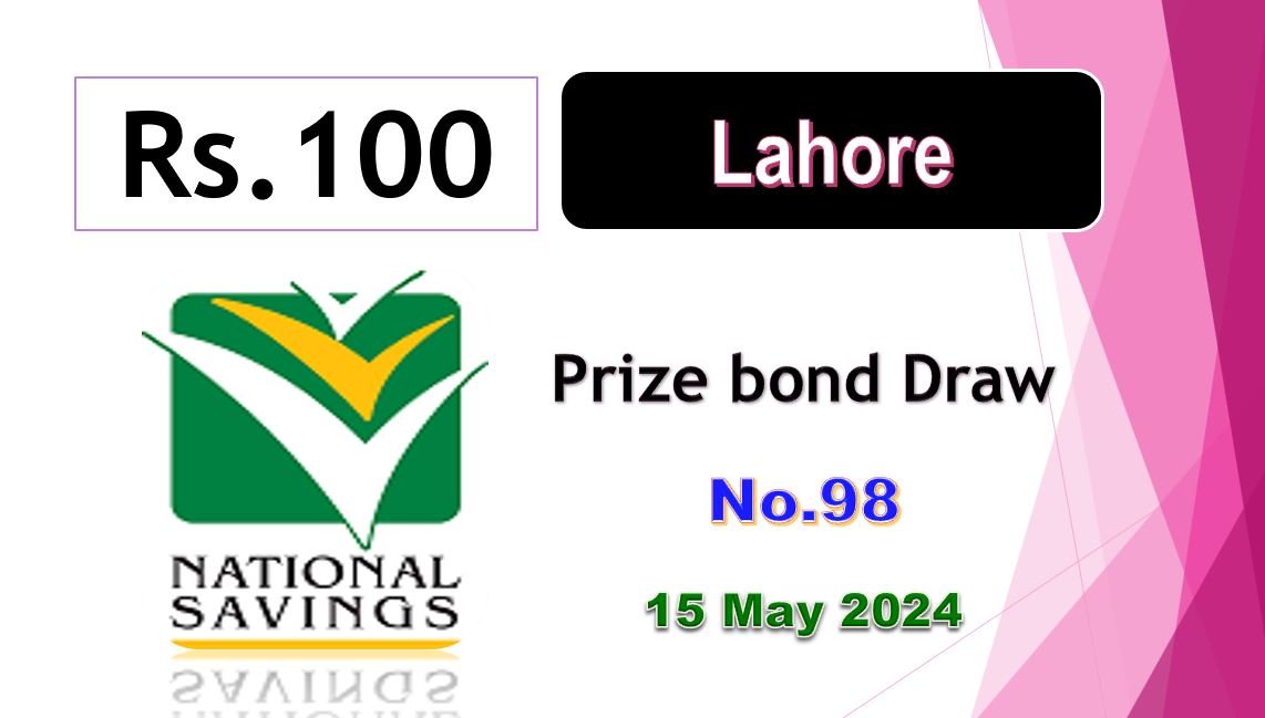 Rs. 100 Prize bond list 15 May 2024 Draw #46 Lahore