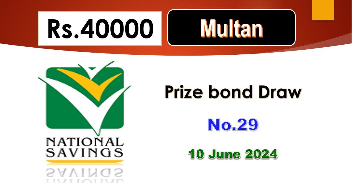 40000 Prize Bond Draw No 29 in MULTAN 10 Jun, 2024