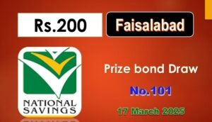 Rs. 200 Prize Bond List 17 March 2025 Draw #101 Faisalabad Result Check ...