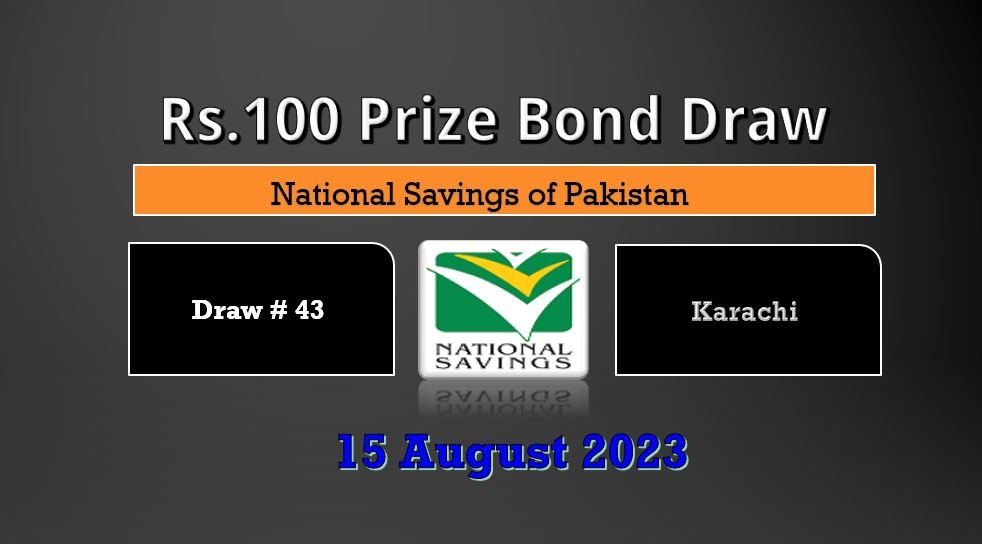 Rs. 100 Prize bond list 15 August 2023 Draw #43 Karachi Result Check online