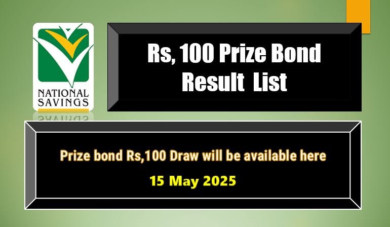 Rs. 100 Prize bond list 15 May 2025 Draw