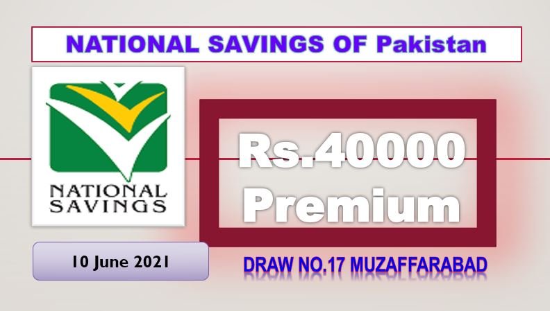 Rs. 40000 Premium Prize bond list 10 June 2021 Draw #17 Muzaffarabad Result Check online