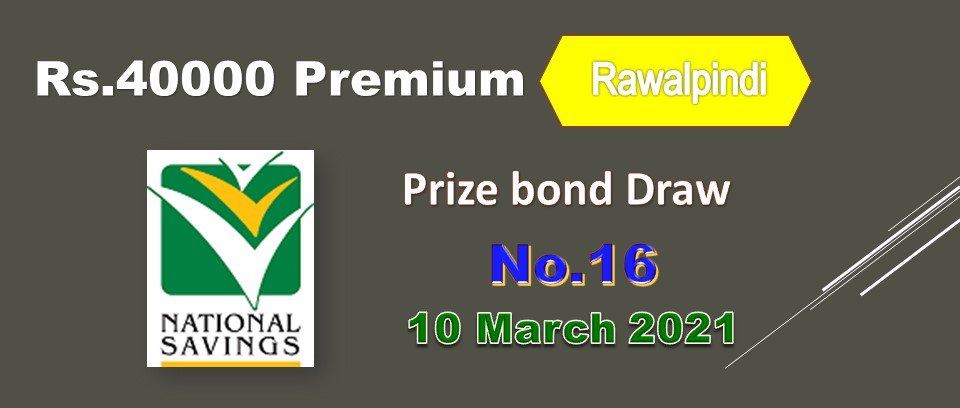 Rs. 40000 Premium Prize bond list 10 March 2021 Draw #16 Rawalpindi Result Check online